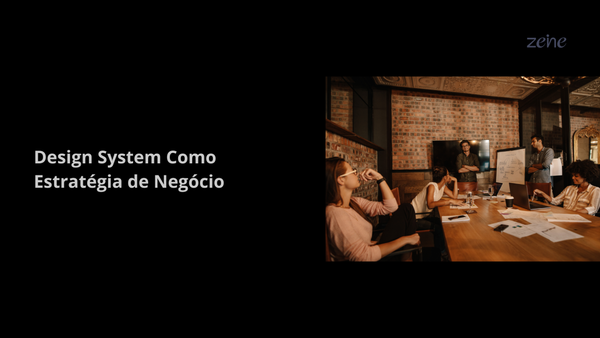 Design System Como Estratégia de Negócio
